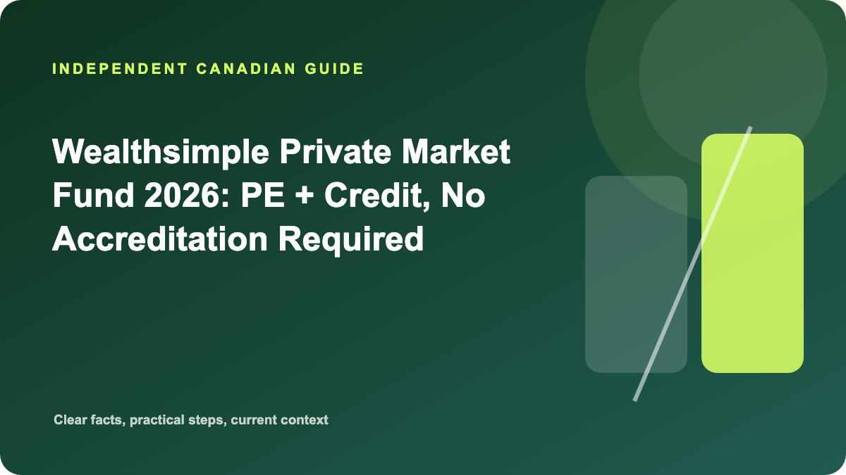 Wealthsimple Private Market Fund 2026: PE + Credit, No Accreditation Required