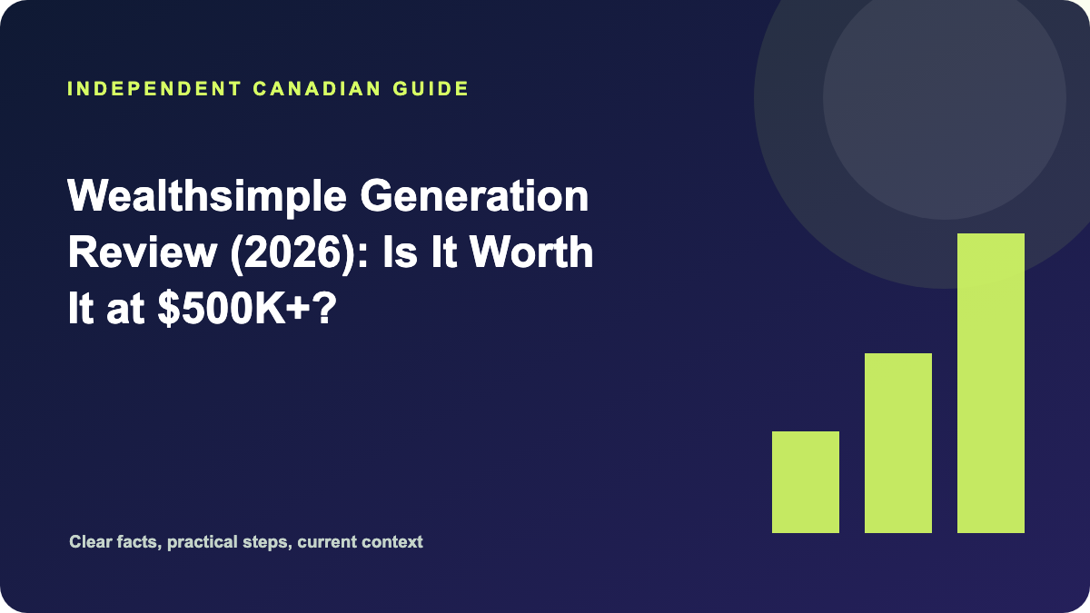Wealthsimple Generation Review (2026): Is It Worth It at $500K+?