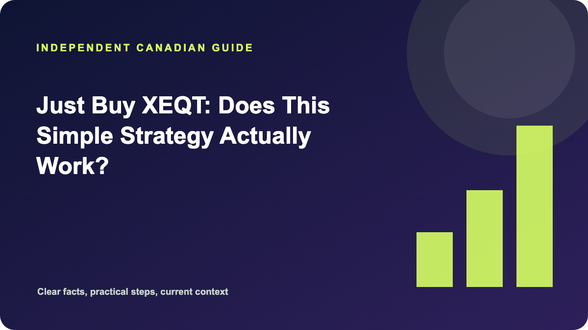 Just Buy XEQT: Does This Simple Strategy Actually Work?